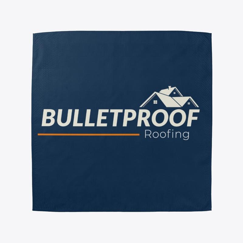 Bulletproof Roofing